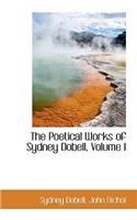 The Poetical Works of Sydney Dobell, Volume I