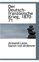 Der Deutsch-Franz Sische Krieg, 1870-71