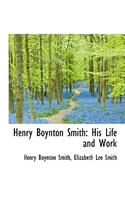 Henry Boynton Smith: His Life and Work