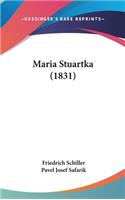 Maria Stuartka (1831)