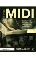 Modern MIDI: Sequencing and Performing Using Traditional and Mobile Tools