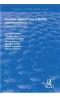 Chinese Adolescents in Britain and Hong Kong