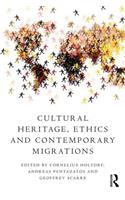 Cultural Heritage, Ethics and Contemporary Migrations