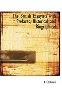 The British Essayists with Prefaces Historical and Biographical