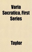 Varia Socratica, First Series