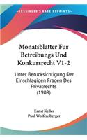 Monatsblatter Fur Betreibungs Und Konkursrecht V1-2