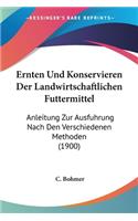 Ernten Und Konservieren Der Landwirtschaftlichen Futtermittel