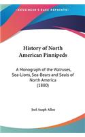 History of North American Pinnipeds