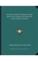 Anglo-Saxon Freemasonry and the Constitution of the United States