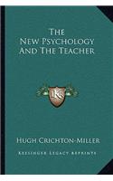 The New Psychology And The Teacher