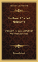 Handbook Of Practical Medicine V4