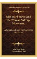 Julia Ward Howe and the Woman Suffrage Movement