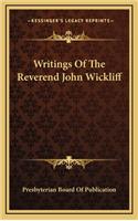 Writings Of The Reverend John Wickliff: (English)
