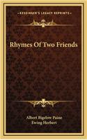 Rhymes of Two Friends