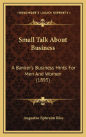 Small Talk about Business