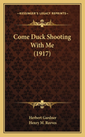 Come Duck Shooting with Me (1917)