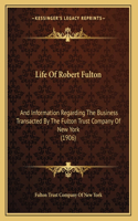 Life Of Robert Fulton