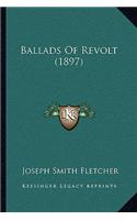 Ballads Of Revolt (1897): (English)
