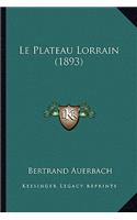 Plateau Lorrain (1893)