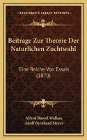 Beitrage Zur Theorie Der Naturlichen Zuchtwahl: Eine Reiche Von Essais (1870)