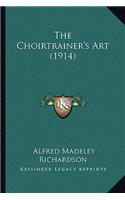 Choirtrainer's Art (1914)