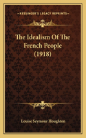 Idealism Of The French People (1918)