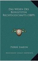 Das Wesen Des Befristeten Rechtsgeschafts (1889)