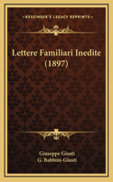 Lettere Familiari Inedite (1897)