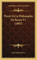 Precis De La Philosophie De Bacon V1 (1802)