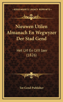 Nieuwen Utilen Almanach En Wegwyzer Der Stad Gend