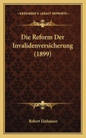 Reform Der Invalidenversicherung (1899)