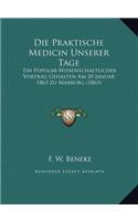Die Praktische Medicin Unserer Tage