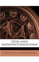 10146 Shrii Madadvaitarahasyamu