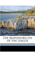 The Responsibilites of the League