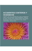 Accidentes Costeros y Oceanicos: Oceano, Cayo, Isla, Archipielago, Costa, Blanqueo de Coral, Dunas Cantoras, Zona Intermareal(Spanish)