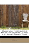 Narrative of the Operations and Recent Discoveries Within the Pyramids, Temples, Tombs,: (English)