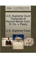 U.S. Supreme Court Transcript of Record Illinois Cent. R. Co. V. Peery