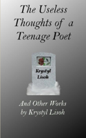 Useless Thoughts of a Teenage Poet