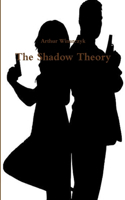 The Shadow Theory