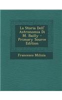 La Storia Dell' Astronomia Di M. Bailly