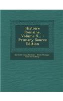 Histoire Romaine, Volume 5...