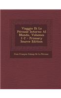 Viaggio Di La Perouse Intorno Al Mondo, Volumes 1-2 - Primary Source Edition