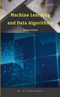 Machine Learning and Data Algorithms