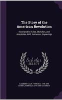 The Story of the American Revolution