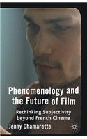 Phenomenology and the Future of Film