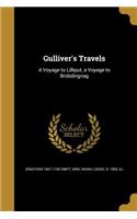 Gulliver's Travels: A Voyage to Lilliput, a Voyage to Brobdingnag