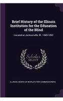 Brief History of the Illinois Institution for the Education of the Blind