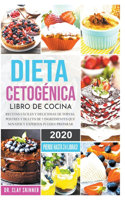 Dieta Cetogénica - Libro de Cocina: Recetas Fáciles y Deliciosas de Tortas, Postres y Dulces de 5 Ingredientes que Novatos y Expertos pueden Preparar. Pierde Hasta 24 Libras!