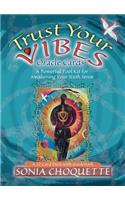 Trust Your Vibes Oracle Cards: A Powerful Tool Kit for Awakening Your Sixth Sense