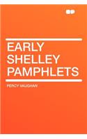 Early Shelley Pamphlets